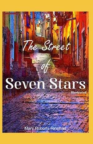 Cover for Mary Roberts Rinehart · Street of Seven Stars Illustrated (N/A) (2021)