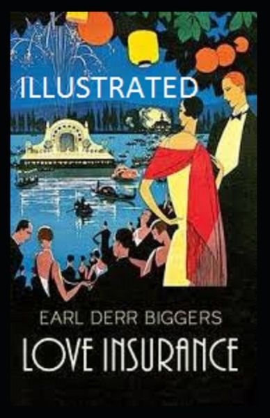 Cover for Earl Derr Biggers · Love Insurance Illustrated (Paperback Book) (2021)