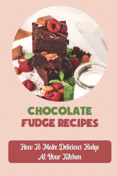 Cover for Luann Loe · Chocolate Fudge Recipes (Paperback Book) (2021)