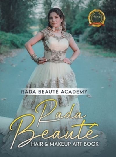 Cover for Rada Beaute Academy · Rada Beauté Hair &amp; Makeup Art Book (Book) (2022)