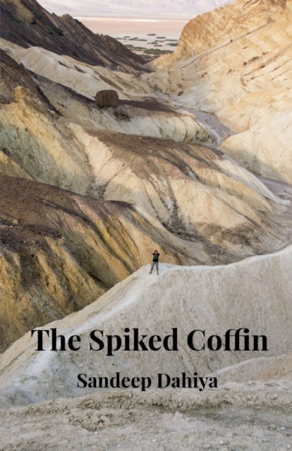 Cover for Sandeep Dahiya · The Spiked Coffin (Pocketbok) (2022)