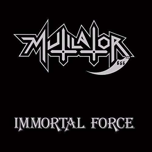 Immortal Force - Mutilator - Musikk - GREYHAZE RECORDS - 0020286221876 - 10. juni 2016