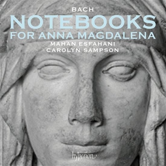 Cover for Mahan Esfahani / Carolyn Sampson · Bach: Notebooks For Anna Magdalena (CD) (2023)