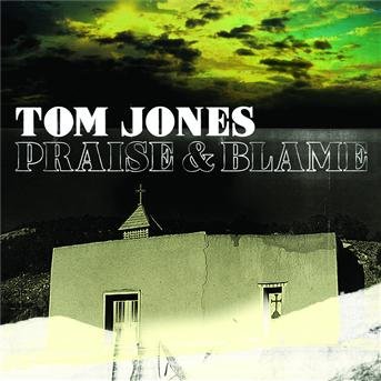 Cover for Tom Jones · Tom Jones-praise &amp; Blame (CD) (2010)