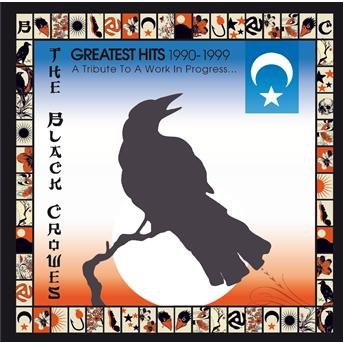 Cover for Black Crowes · Greatest Hits 1990-1999 - A Tribute To A Work In Progress (CD) (2013)