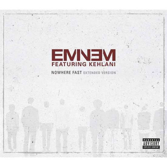 Nowhere Fast - Eminem - Musiikki - Interscope - 0602567586876 - maanantai 6. tammikuuta 2020