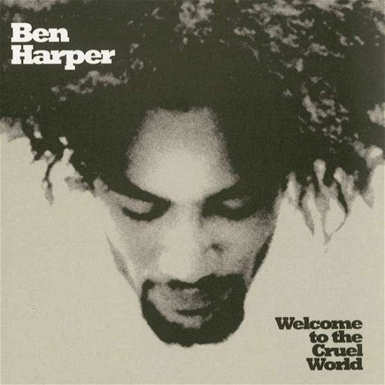 Cover for Ben Harper · Welcome to the Cruel World (LP) (2019)