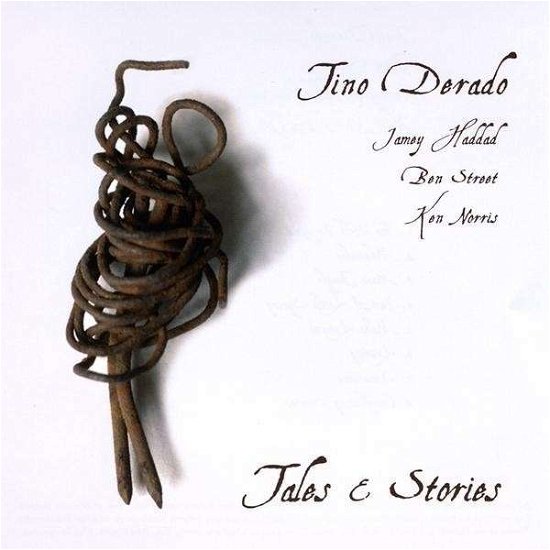 Cover for Tino Derado · Tales &amp; Stories (CD) (2009)