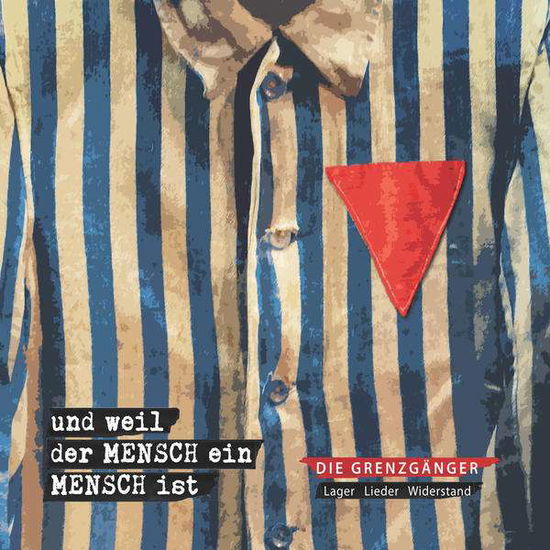 Cover for Die Grenzgänger · Und Weil Der Mensch Ein Mensch Ist (CD) (2017)