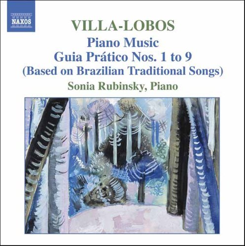 Villa-Lobos Piano Mus Vol. 5 - Sonia Rubinsky - Muziek - NAXOS CLASSICS - 0747313000876 - 1 mei 2006