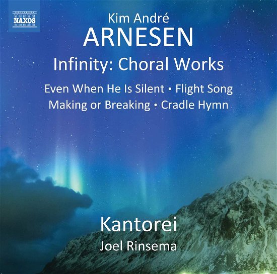 Infinity: Choral Works - K.A. Arnesen - Musik - NAXOS - 0747313378876 - 15 januari 2018