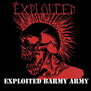 Exploited Barmy Army - The Exploited - Música - PHD MUSIC - 0803341495876 - 14 de outubro de 2016