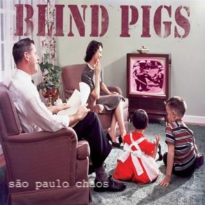 Cover for Blind Pigs · Sao Paolo Chaos (LP) [Limited edition] (2021)