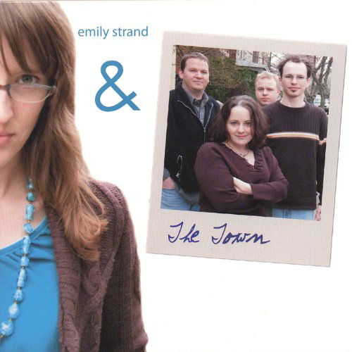 Cover for Emily Strand · Emily Strand &amp; the Town (CD) (2006)