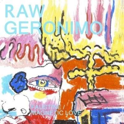 Cover for Raw Geronimo · Faustine / magnetic Love (LP) (2011)