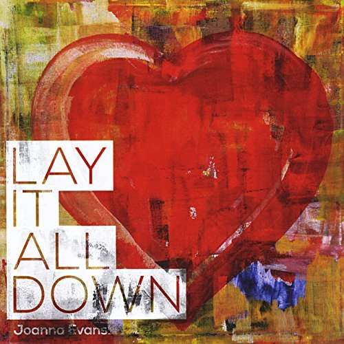 Cover for Joanna Evans · Lay It All Down (CD) (2014)