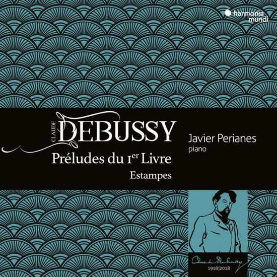 Cover for Javier Perianes · Debussy: Preludes Book 1 Estampes (CD) (2018)