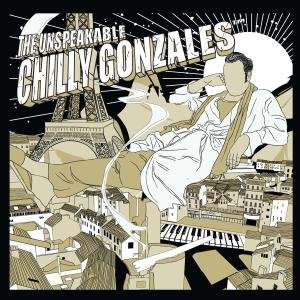 Cover for Chilly Gonzales · Unspeakable (LP) (2015)