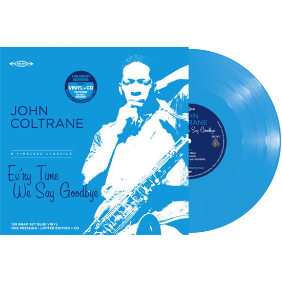 Ev'ry Time We Say Goodbye (+cd) (Sky Blue Vinyl) (RSD 2022) - John Coltrane - Musiikki - Culture Factory - 3700477834876 - lauantai 23. huhtikuuta 2022