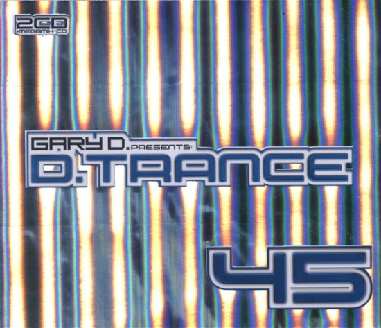 Cover for D.trance 45 / Gary D. (CD) (2016)