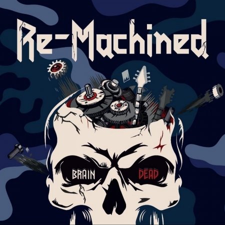 Cover for Re-Machined · Brain Dead (CD) (2022)