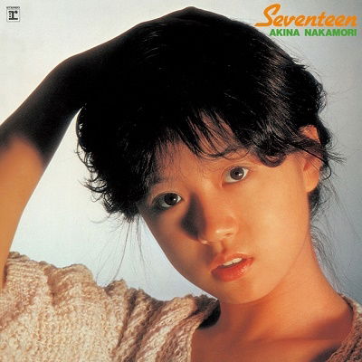 Seventeen - Akina Nakamori - Music - CBS - 4943674352876 - July 1, 2022