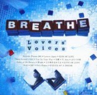 Lovers` Voices - Breathe - Musik - AVEX MUSIC CREATIVE INC. - 4988064592876 - 13. marts 2013