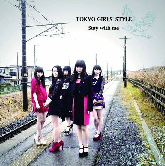 Cover for Tokyo Girls` Style · Stay with Me (CD) [Japan Import edition] (2015)