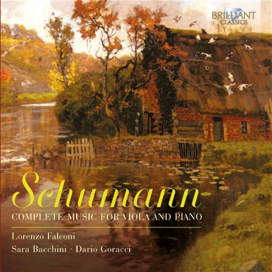 Cover for Schumann / Falconi / Bacchini / Goracci · Complete Music for Viola and Piano (CD) (2013)