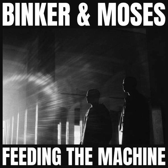 Cover for Binker and Moses · Feeding the Machine (LP) (2022)