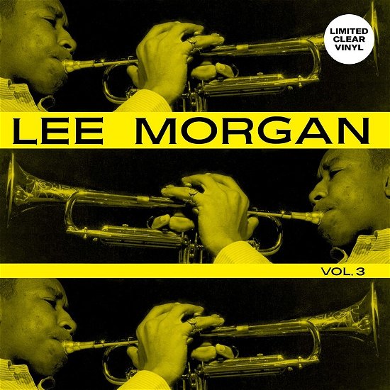 Cover for Lee Morgan · Vol. 3 (Clear Vinyl) (LP) (2023)