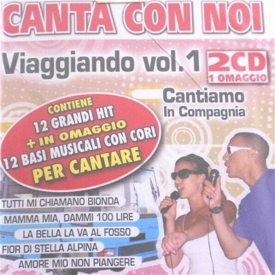 Cover for Aa.vv. · Viaggiando Vol. 1 - Karaoke Cantiamo in (CD) (2009)
