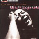 How High the Moon - Ella Fitzgerald - Musik - JAZZ HAUS MUSIK - 8712177042876 - 6. Januar 2020