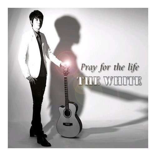 Cover for White · Pray for the Life (CD) (2011)