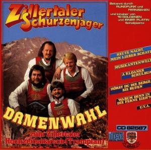 Damenwahl Zum Zillertaler Hochzeitsmarsch - Schürzenjäger Die (Zillertaler) - Musik - TYROLIS - 9003549825876 - 31. Dezember 1994