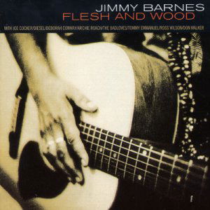 Flesh & Wood - Jimmy Barnes - Music - LIBERATION - 9325583022876 - October 15, 2020