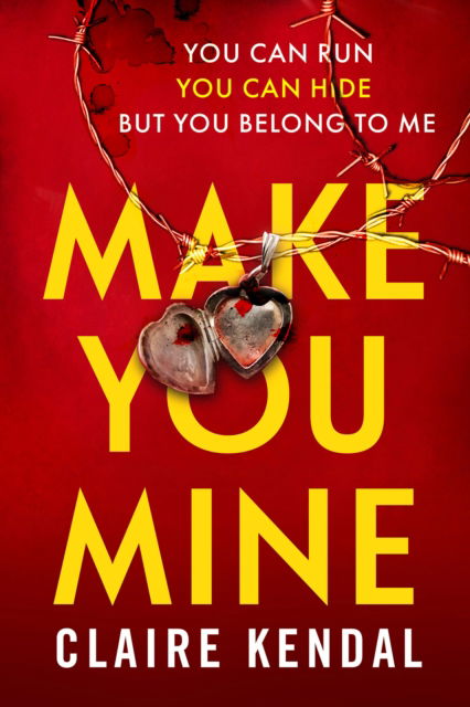 Cover for Claire Kendal · Make You Mine (Paperback Book) (2026)