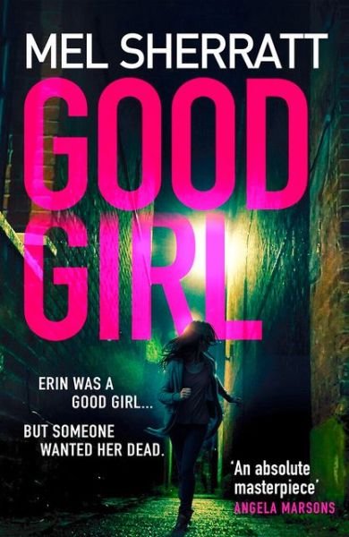 Cover for Mel Sherratt · Good Girl (Pocketbok) (2021)