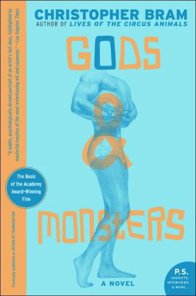 Cover for Christopher Bram · Gods and Monsters: A Novel (Paperback Book) (2005)