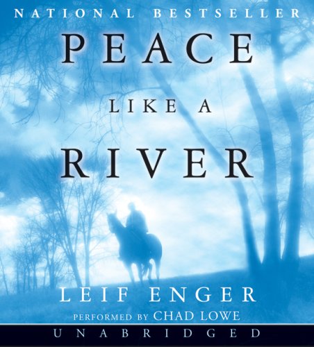 Cover for Leif Enger · Peace Like a River (Hörbok (CD)) [Unabridged edition] (2008)