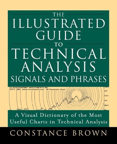 Cover for Constance Brown · The Illustrated Guide to Technical Analysis Signals and Phrases (Pocketbok) (2004)