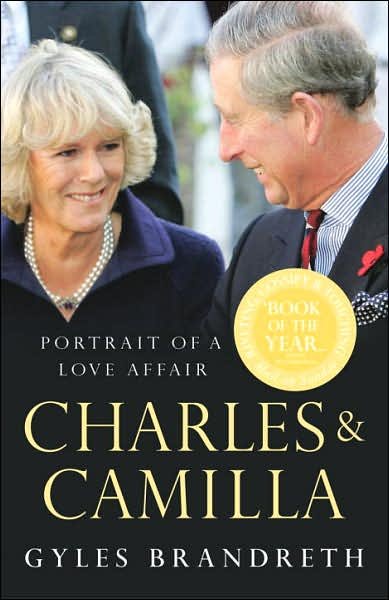 Charles & Camilla - Gyles Brandreth - Books - Cornerstone - 9780099490876 - August 3, 2006