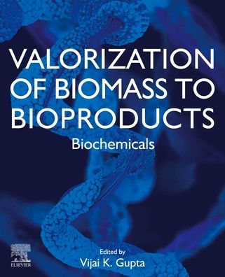 Cover for Vijai Kumar Gupta · Valorization of Biomass to Bioproducts: Biochemicals and Biomaterials (Paperback Bog) (2023)