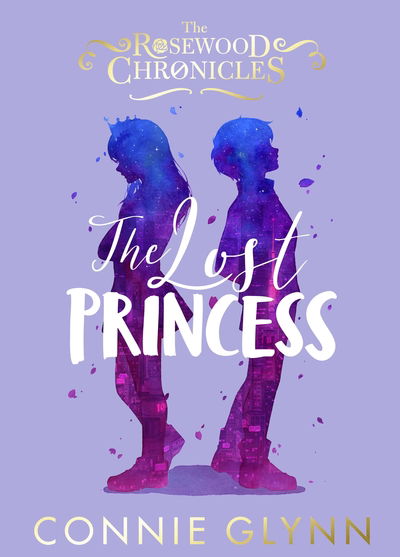 Cover for Connie Glynn · The Lost Princess - The Rosewood Chronicles (Hardcover Book) (2019)