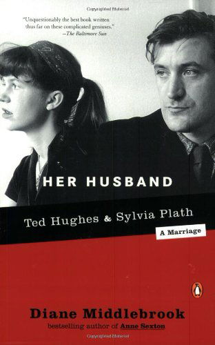 Cover for Diane Middlebrook · Her Husband: Ted Hughes and Sylvia Plath--a Marriage (Taschenbuch) (2004)