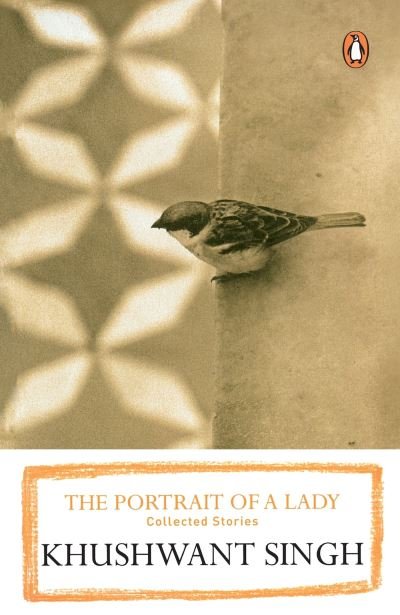 Cover for Khushwant Singh · The Portrait of a Lady: Collected Stories (Paperback Book) (2009)
