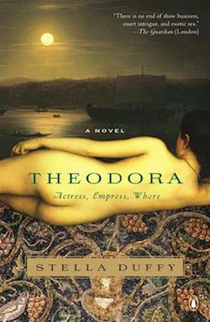 Cover for Stella Duffy · Theodora (Book) (2011)
