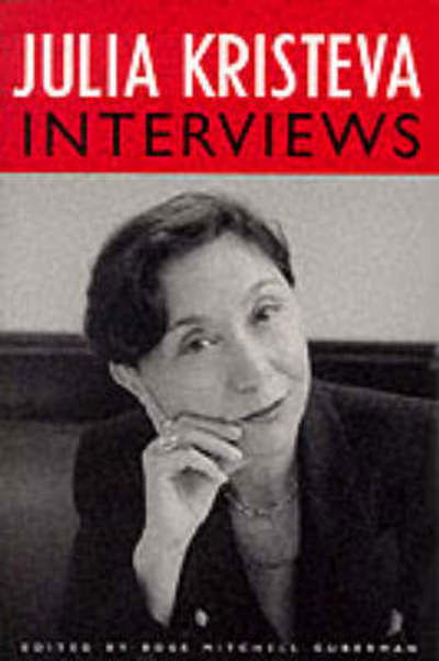 Cover for Julia Kristeva · Julia Kristeva Interviews - European Perspectives: A Series in Social Thought and Cultural Criticism (Taschenbuch) (1996)