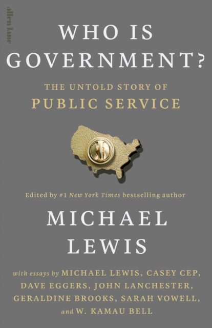 Cover for Michael Lewis · Who is Government?: The Untold Story of Public Service (Inbunden Bok) (2025)