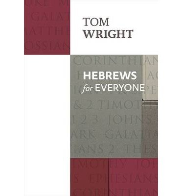 Cover for Tom Wright · Hebrews for Everyone - For Everyone Series: New Testament (Pocketbok) (2014)
